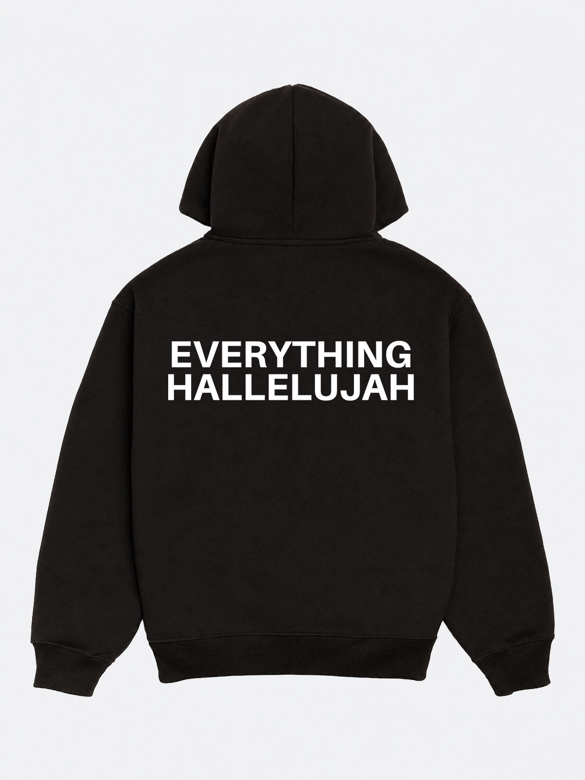 Everything Hallelujah Hoodie