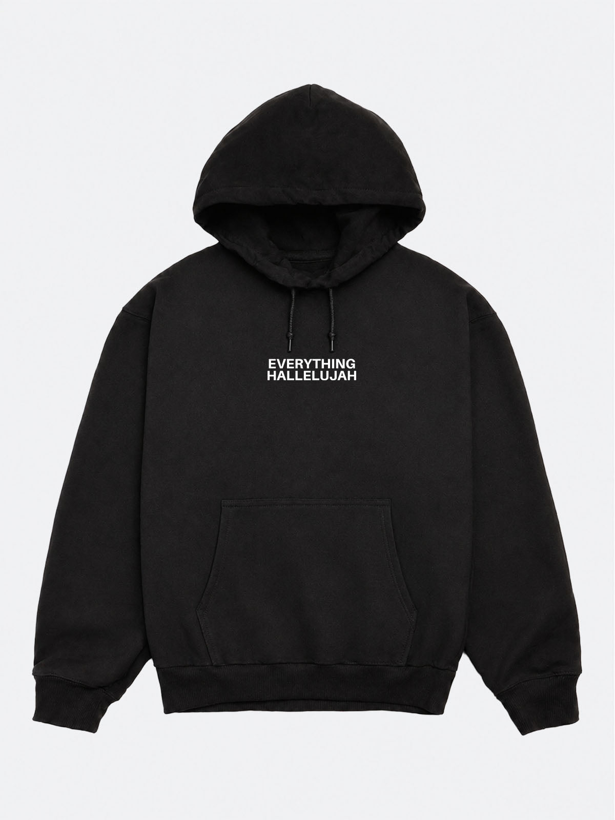 Everything Hallelujah Hoodie