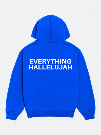 Everything Hallelujah Hoodie
