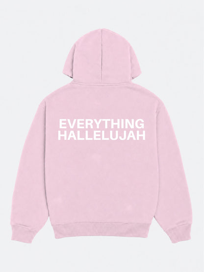 Everything Hallelujah Hoodie