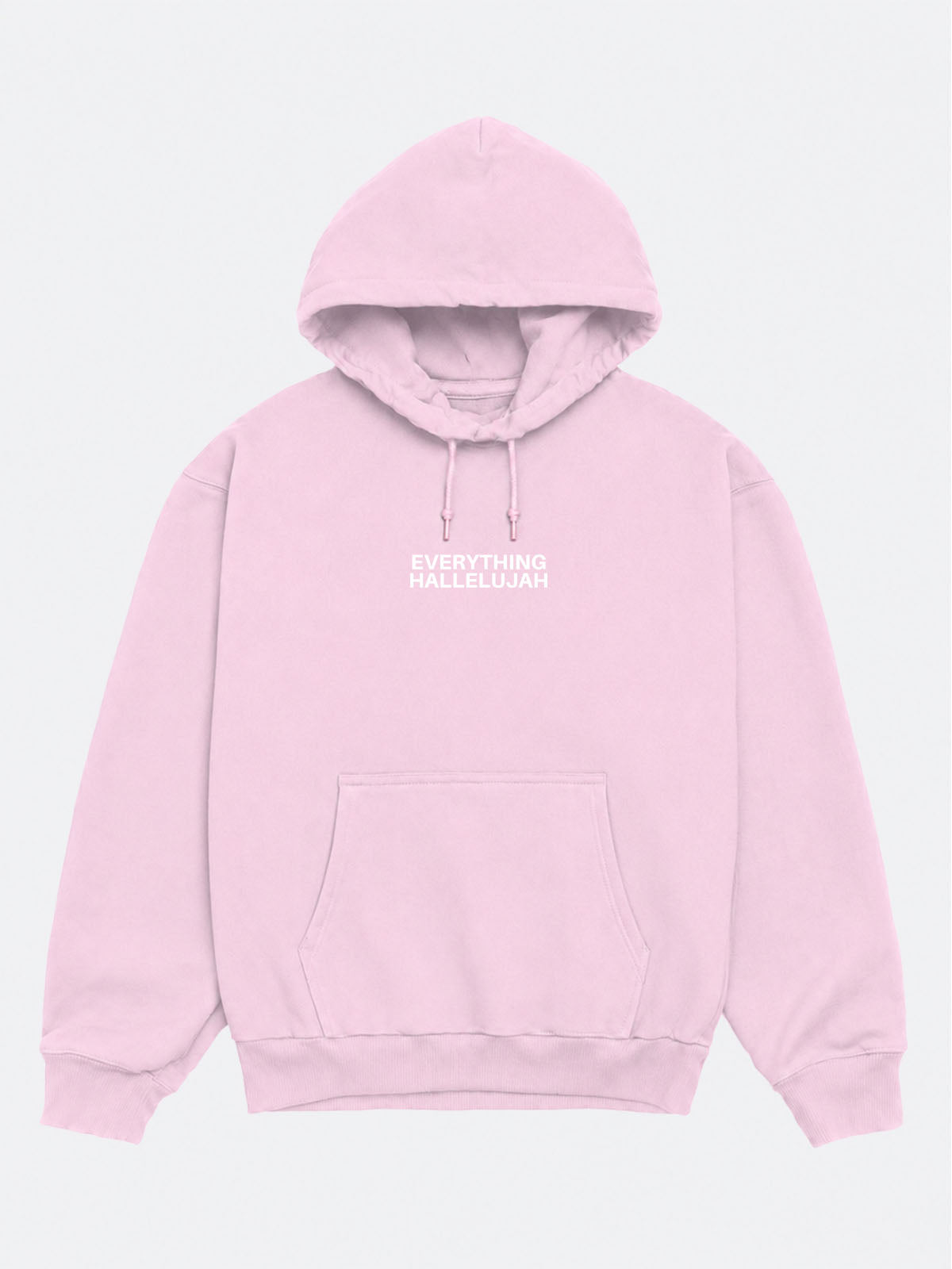 Everything Hallelujah Hoodie