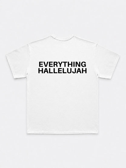 Everything Hallelujah T-Shirt