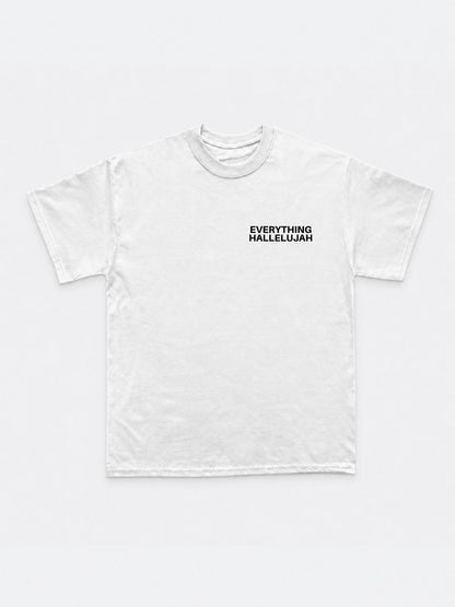 Everything Hallelujah T-Shirt