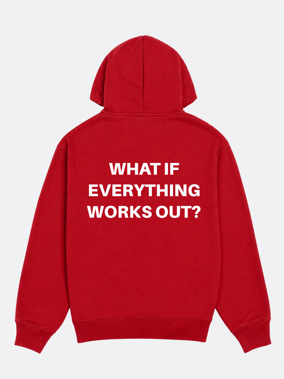 What If Everything Works Out Hoodie