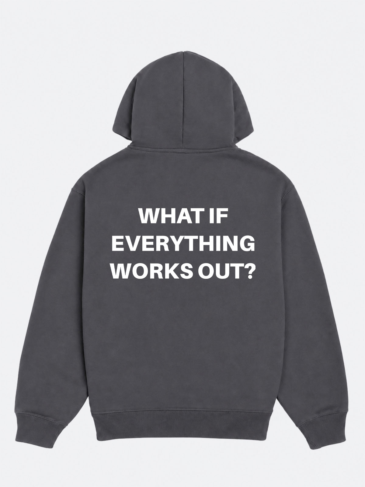 What If Everything Works Out Hoodie